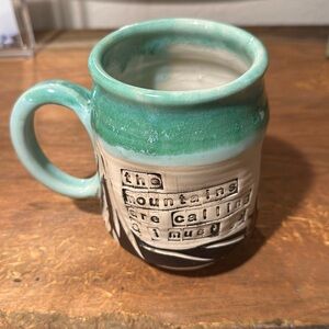 The Mountains Are Calling and I Must Go- Coffee Mug *NWOT